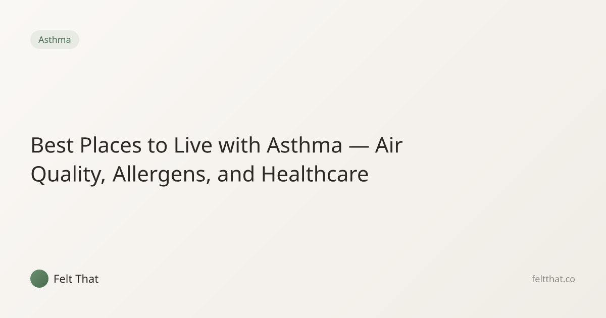 Best Places to Live with Asthma — Air Quality, Allergens, and ...